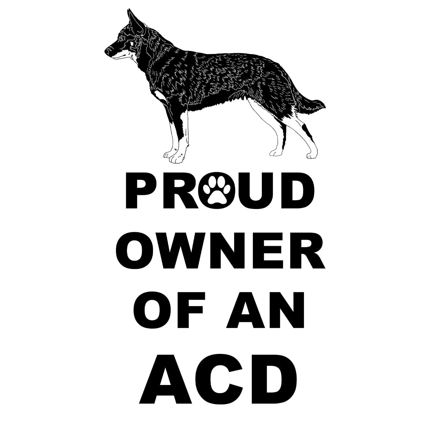 Australian Cattle Dog Proud Owner - Adult Unisex Hoodie Sweatshirt - Image 2