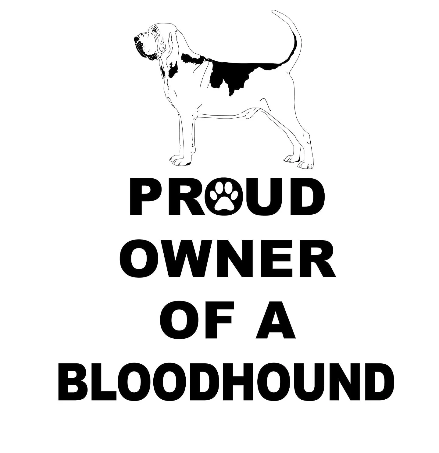 Bloodhound Proud Owner - Adult Unisex Hoodie Sweatshirt - Image 2