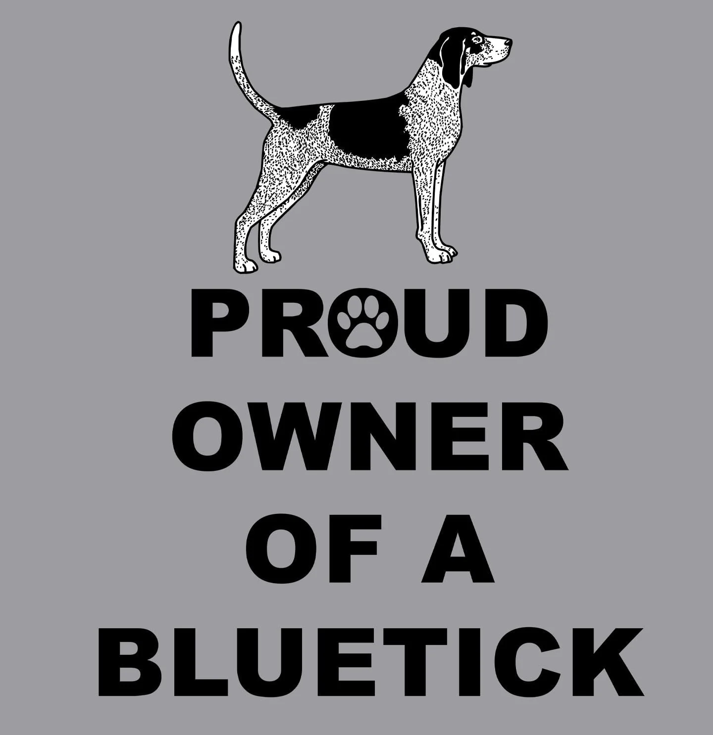 Bluetick Coonhound Proud Owner - Adult Unisex Hoodie Sweatshirt - Image 2