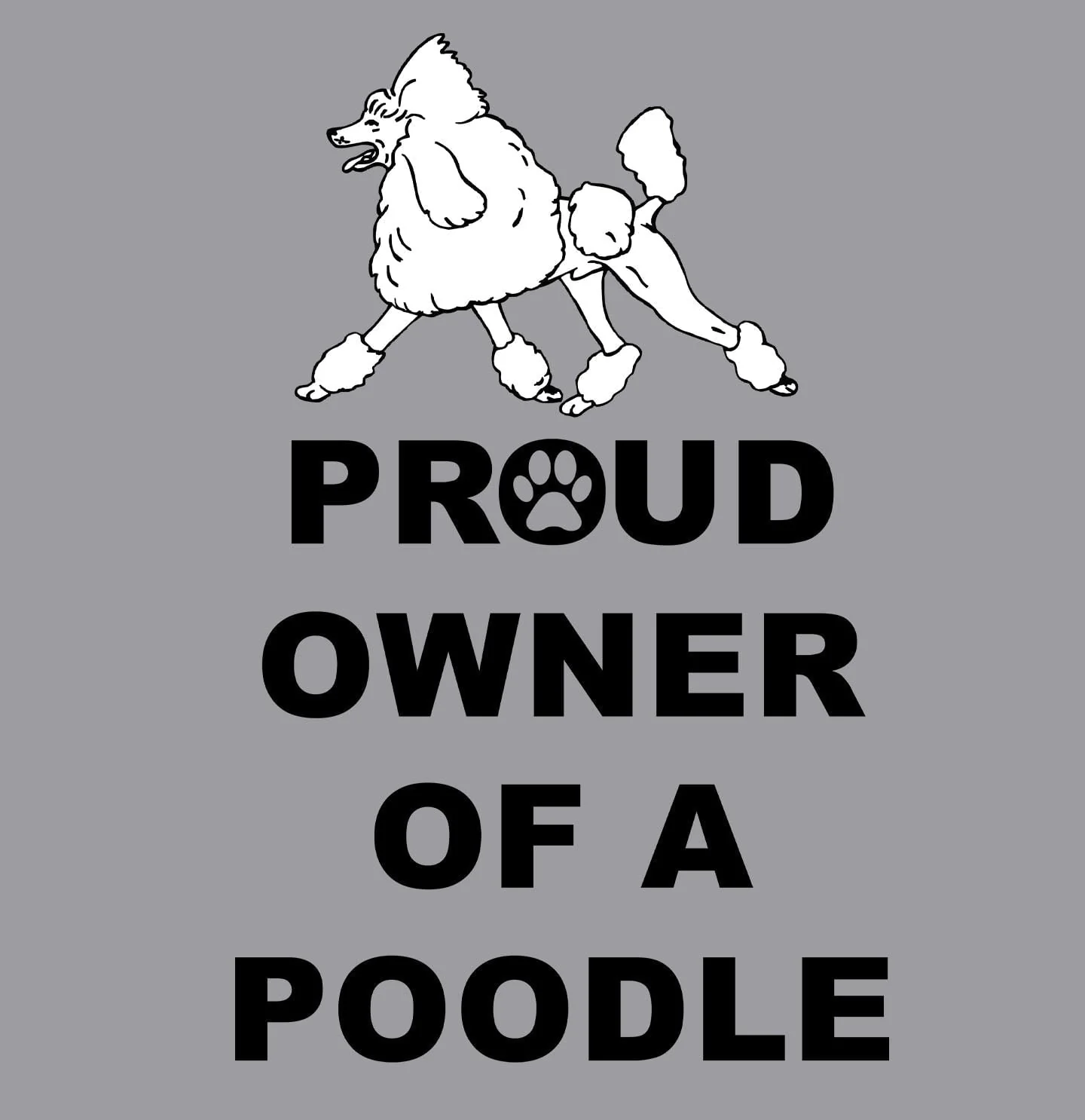 White Poodle Proud Owner - Adult Unisex Hoodie Sweatshirt - Image 2