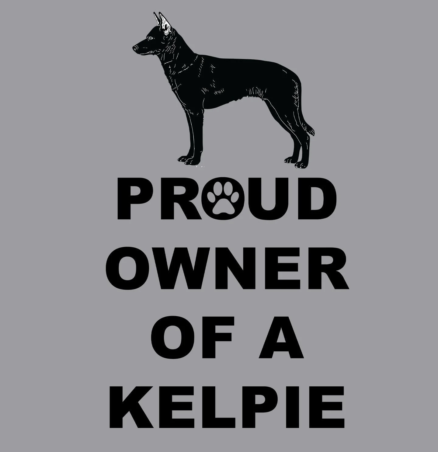 Australian Kelpie Proud Owner - Adult Unisex Hoodie Sweatshirt - Image 2