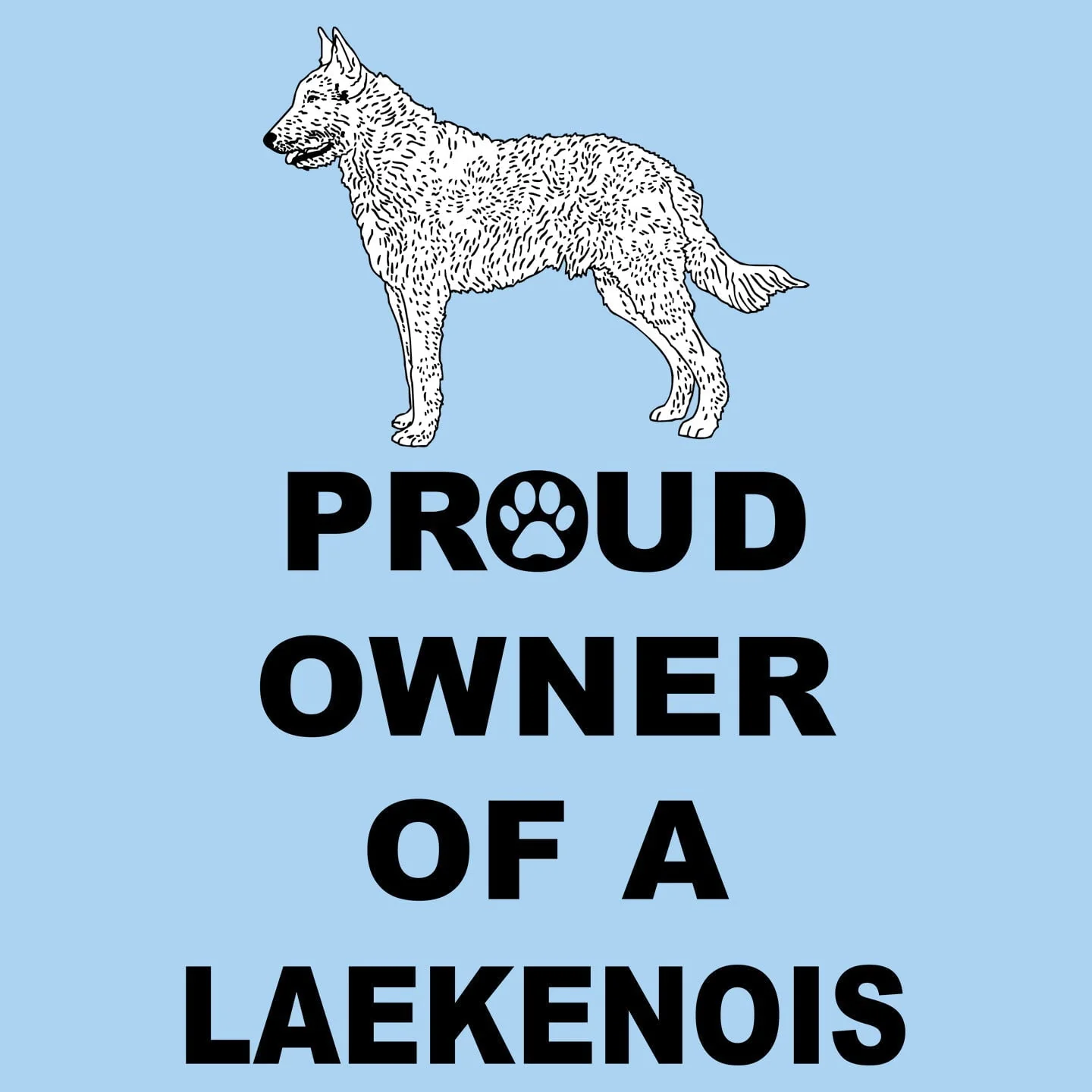 Belgian Laekenois Proud Owner - Adult Unisex T-Shirt - Image 2