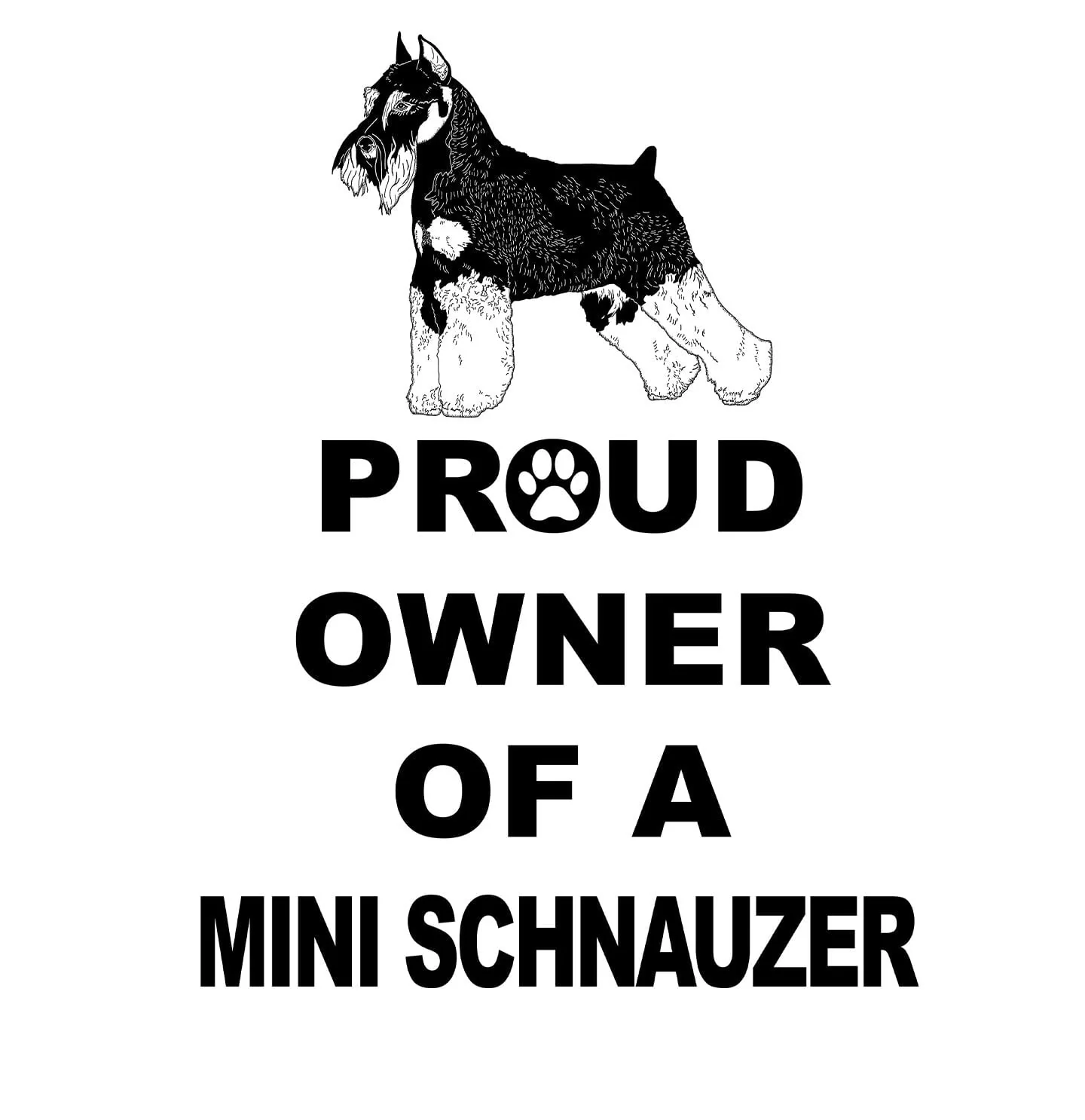 Miniature Schnauzer Proud Owner - Adult Unisex Hoodie Sweatshirt - Image 2