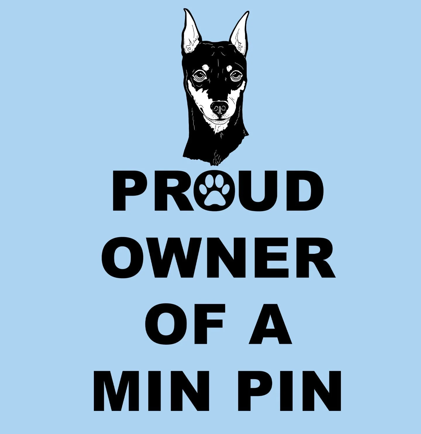 Miniature Pinscher Proud Owner - Adult Unisex T-Shirt - Image 2