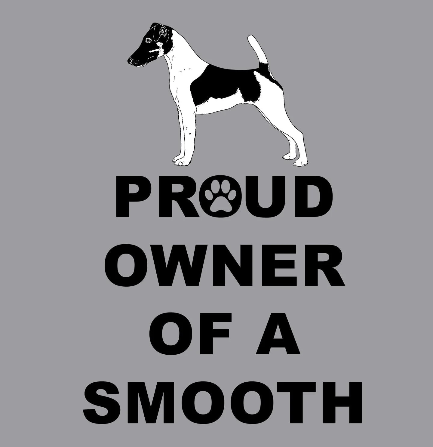 Smooth Fox Terrier Proud Owner - Adult Unisex Crewneck Sweatshirt - Image 2