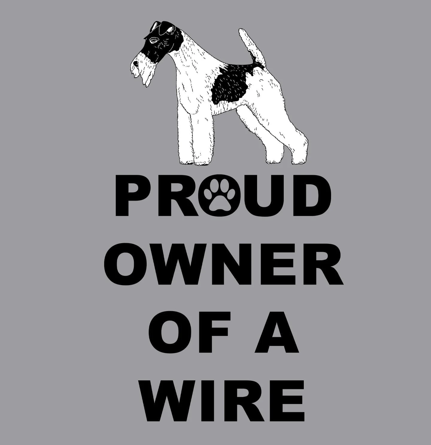 Wire Fox Terrier Proud Owner - Adult Unisex Crewneck Sweatshirt - Image 2