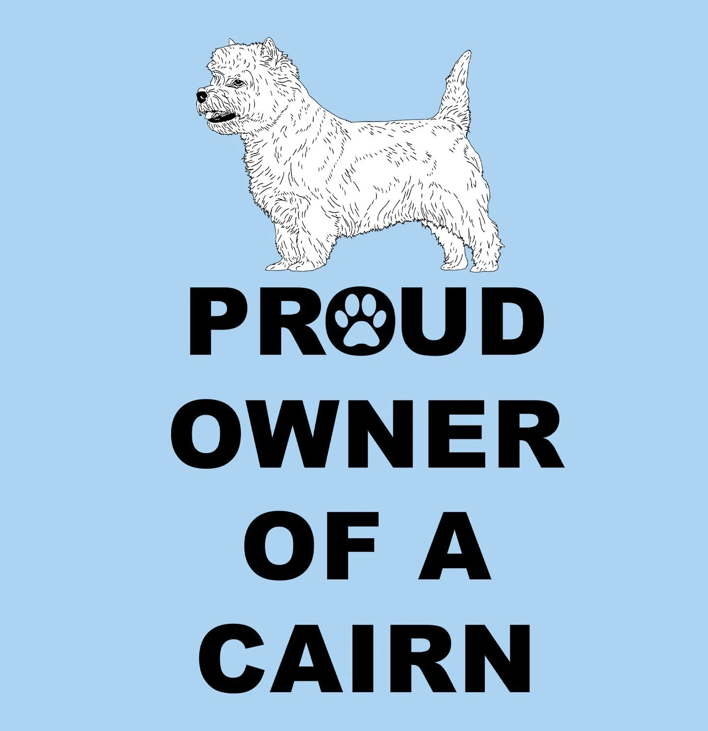 Cairn Terrier Proud Owner - Adult Unisex T-Shirt - Image 2