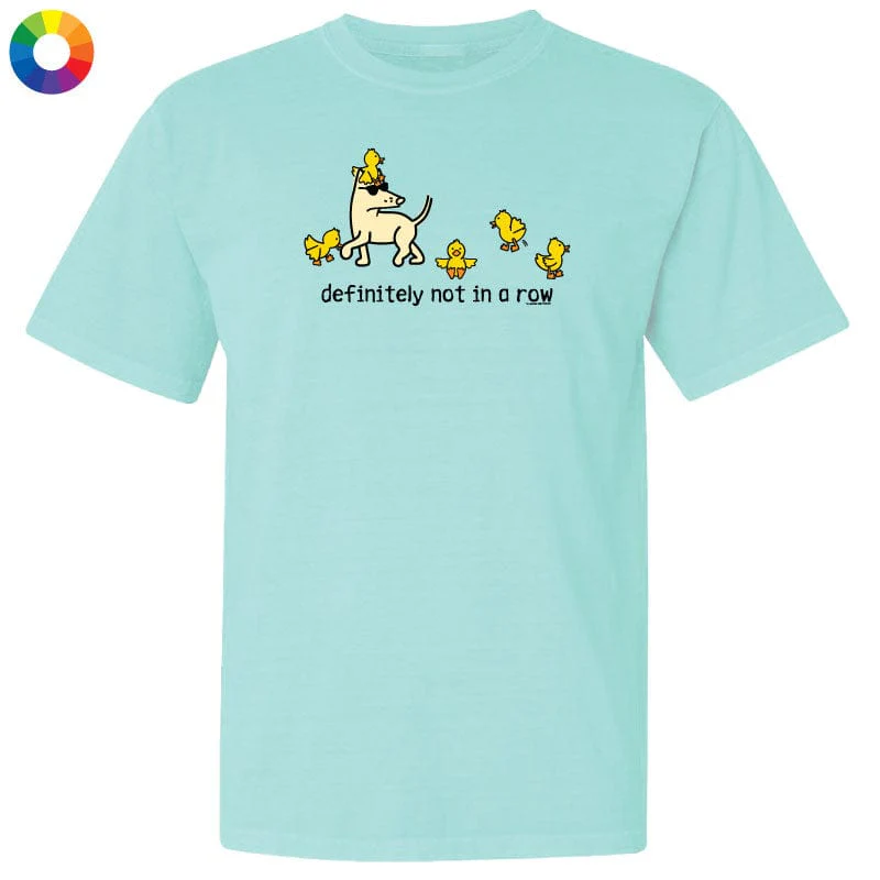 Definitely Not in a Row - Classic Tee