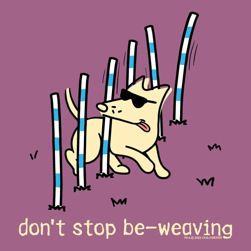 Don't Stop Be Weaving - Classic Tee - Image 2
