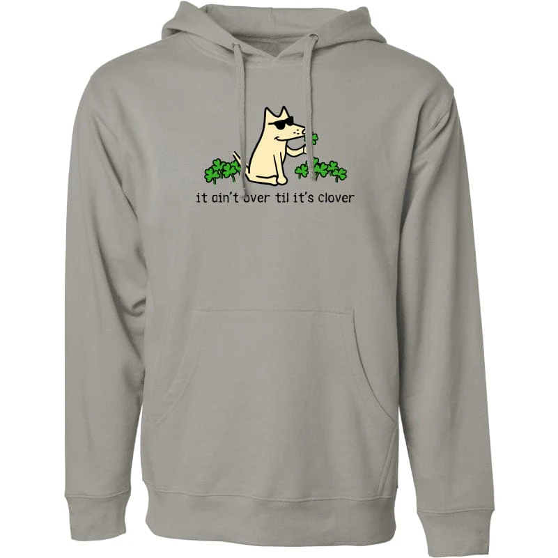 It Ain't Over Til It's Clover - Sweatshirt Pullover Hoodie