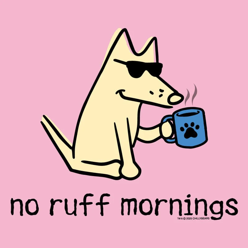 No Ruff Mornings - Classic Tee - Image 2