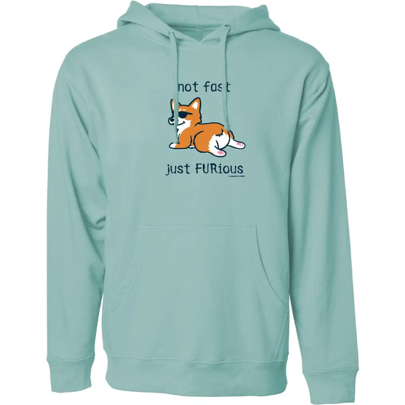 Not Fast, Just FURious - Sweatshirt Pullover Hoodie