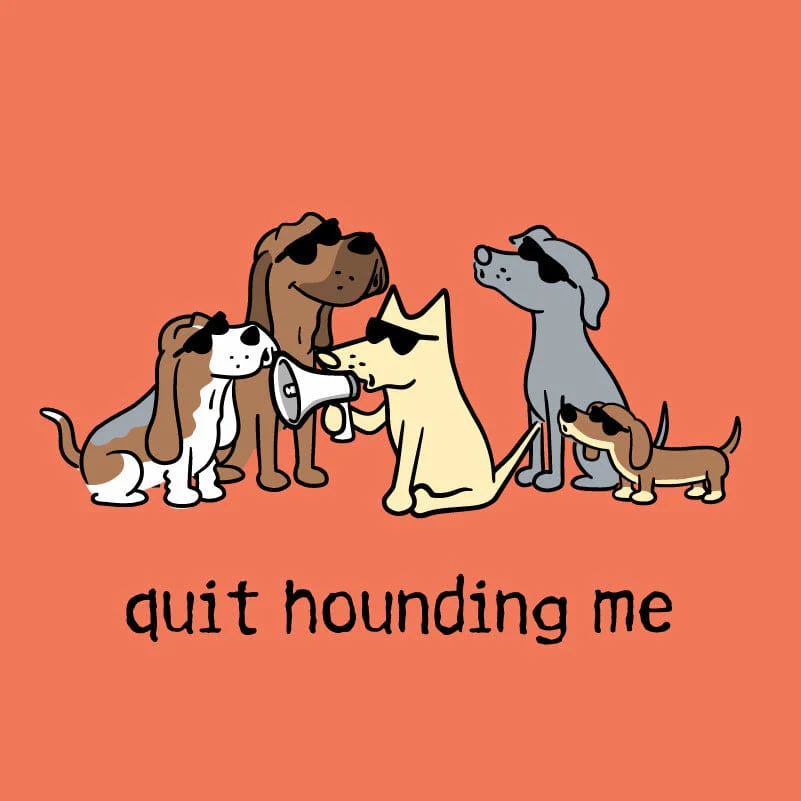 Quit Hounding Me - Lightweight Tee - Image 2