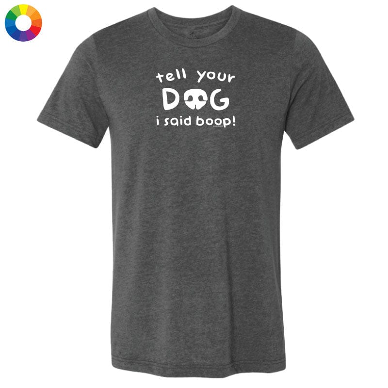 Tell Your Dog I Said Boop - Lightweight Tee - Image 3