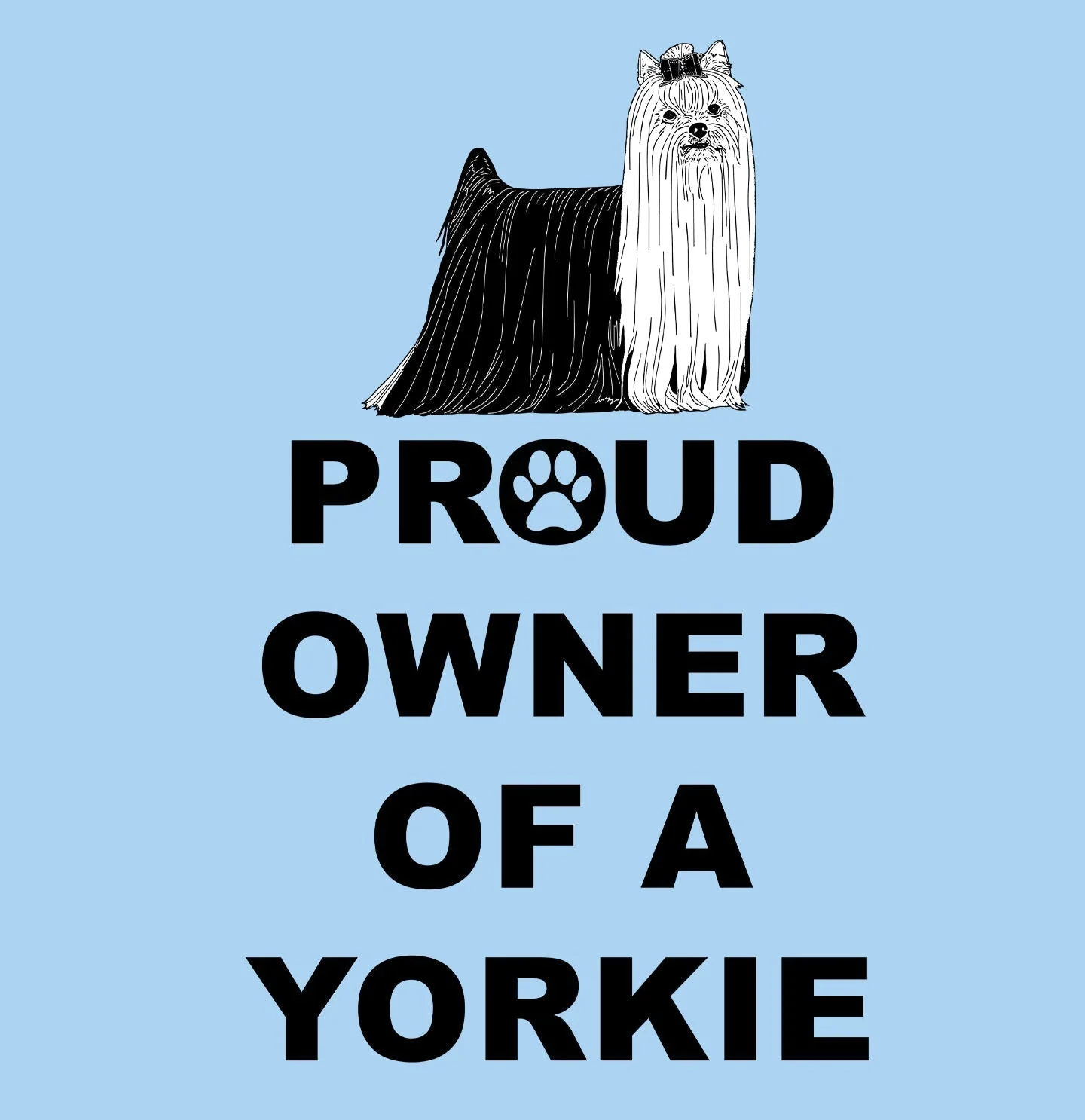 Yorkshire Terrier Proud Owner - Adult Unisex T-Shirt - Image 2